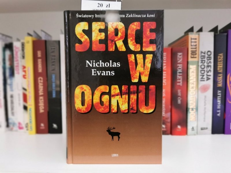 SERCE W OGNIU - Nicholas Evans