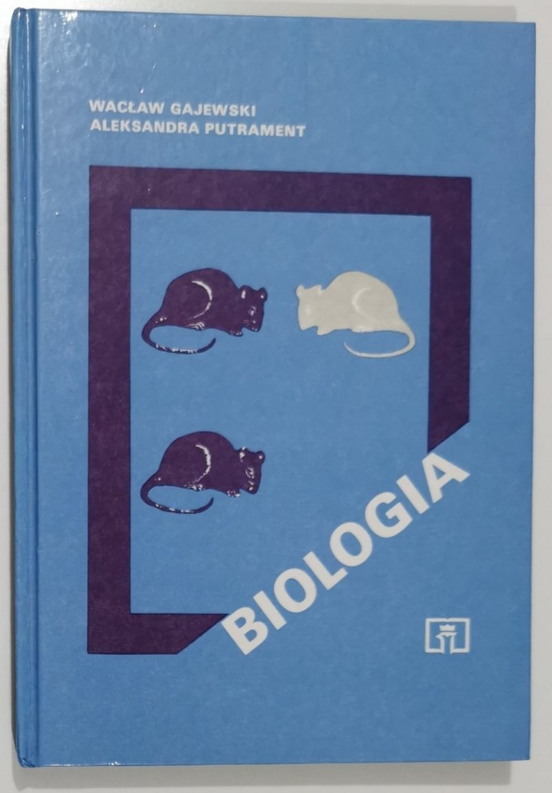 BIOLOGIA CZĘŚĆ 4 - Wacław Gajewski 