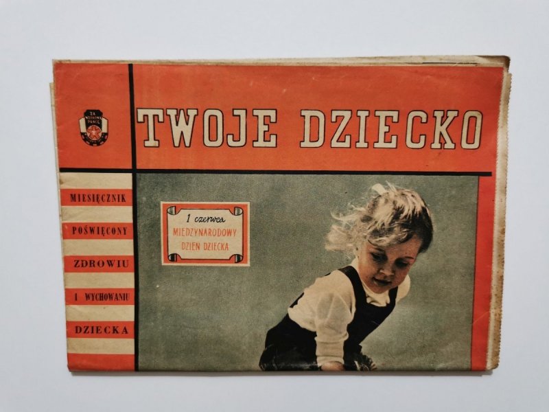 TWOJE DZIECKO ROK XII CZERWIEC 1962 r. NR 6/138