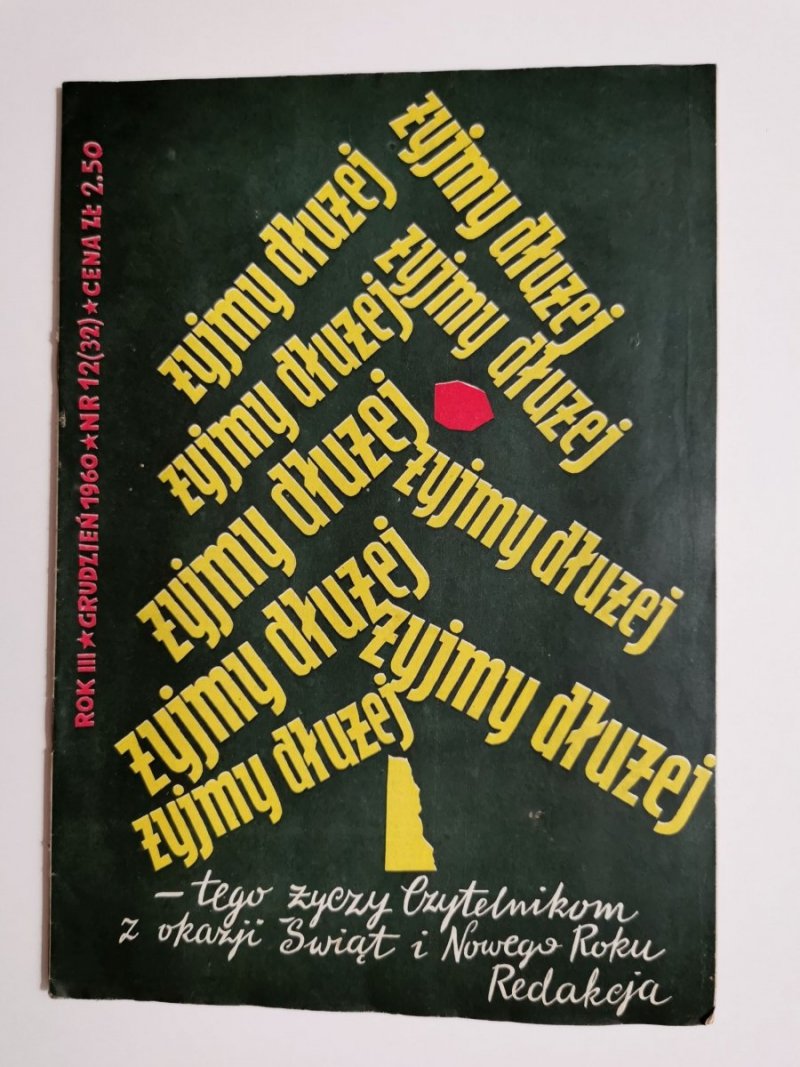 ŻYJMY DŁUŻEJ ROK III GRUDZIEŃ 1960 NR 12 (32)