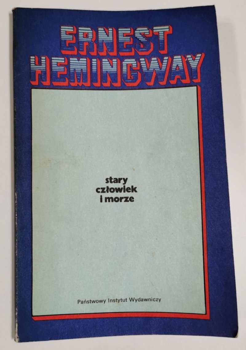 STARY CZŁOWIEK I MORZE - Ernest Hemingway