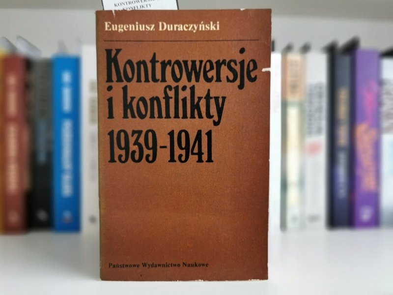 KONTROWERSJE I KONFLIKTY 1939-1941 - Eugeniusz Duraczyński