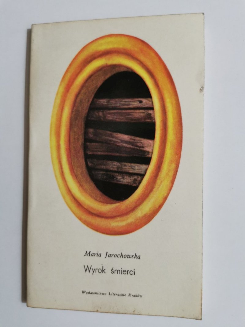 WYROK ŚMIERCI - Maria Jarochowska 1979