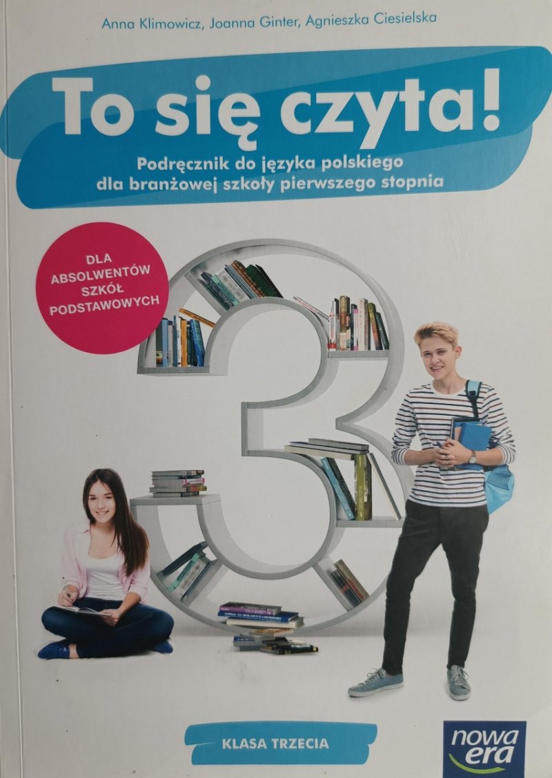 TO SIĘ CZYTA! PODRĘCZNIK DO SZKOŁY BRANŻOWEJ 3 - Anna Klimowicz