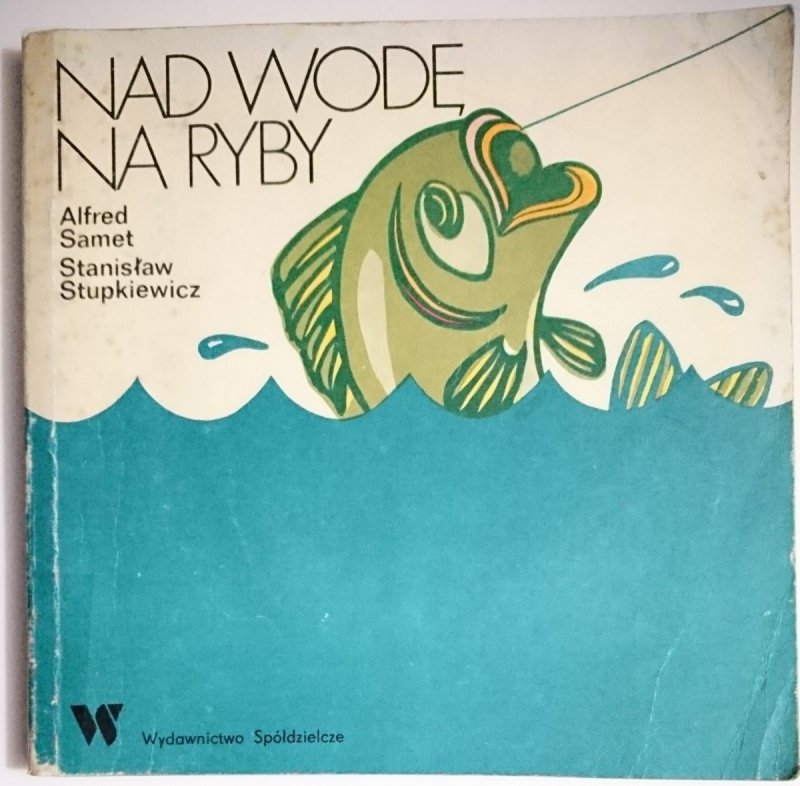 NAD WODĘ NA RYBY - Alfred Samet 1985