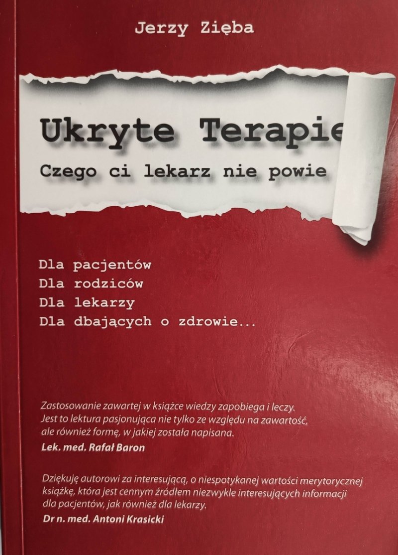 UKRYTE TERAPIE. CZEGO CI LEKARZ NIE POWIE - Jerzy Zięba