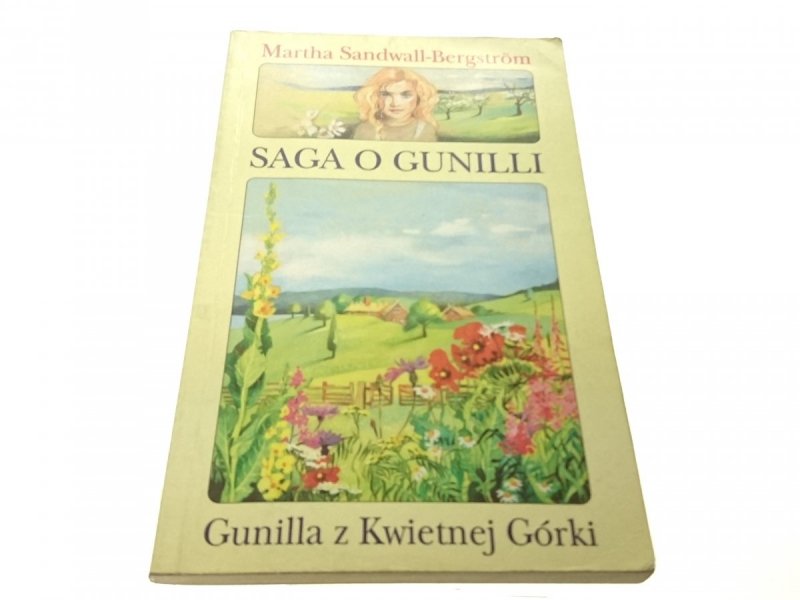 GUNILLA Z KWIETNEJ CÓRKI - M. Sandwall-Bergstrom