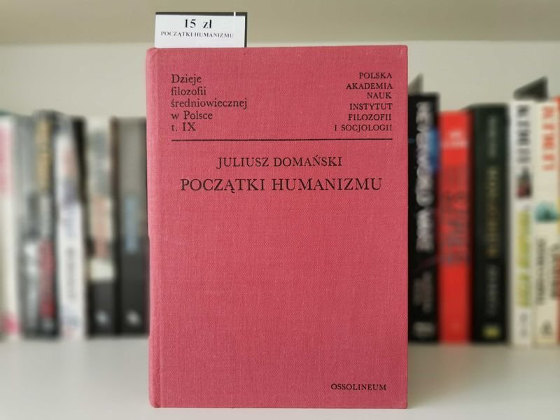 Początki humanizmu - Juliusz Domański