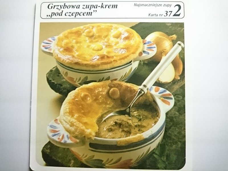 KARTA KULINARNA NR 37 GRZYBOWA ZUPA-KREM