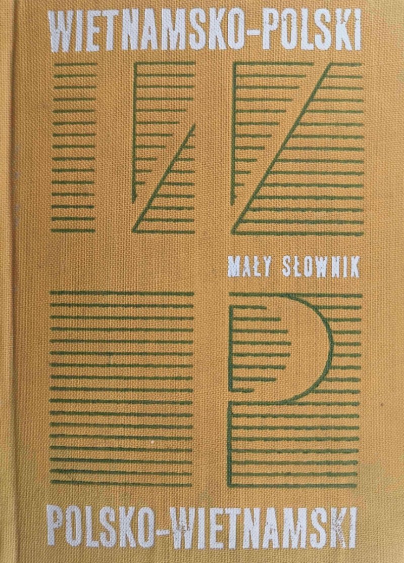 MAŁY SŁOWNIK WIETNAMSKO-POLSKI I POLSKO-WIETNAMSKI - Nguyen Tran Ba