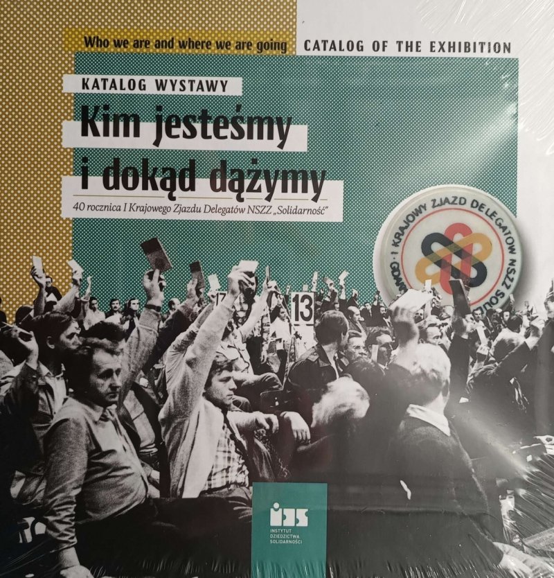 KIM JESTEŚMY I DOKĄD DĄŻYMY