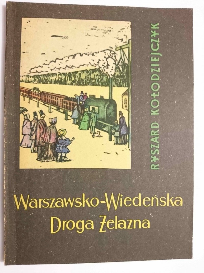WARSZAWSKO-WIEDEŃSKA DROGA ŻELAZNA - Ryszard Kołodziejczyk 1962