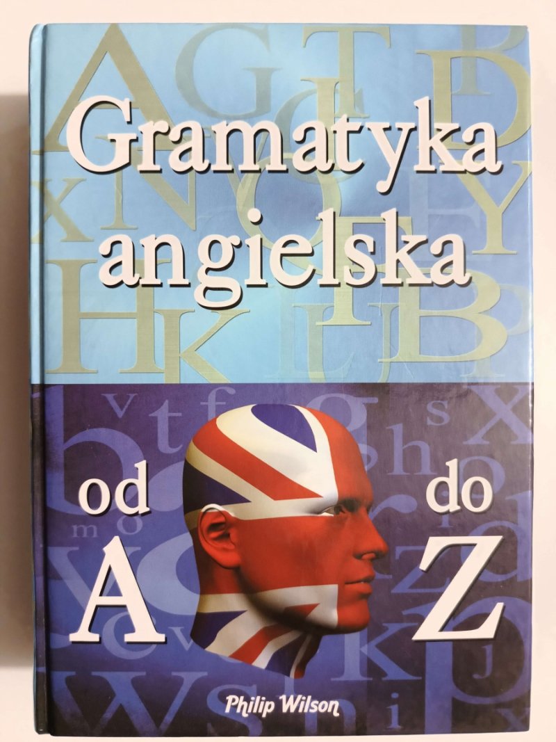 GRAMATYKA ANGIELSKA OD A DO Z