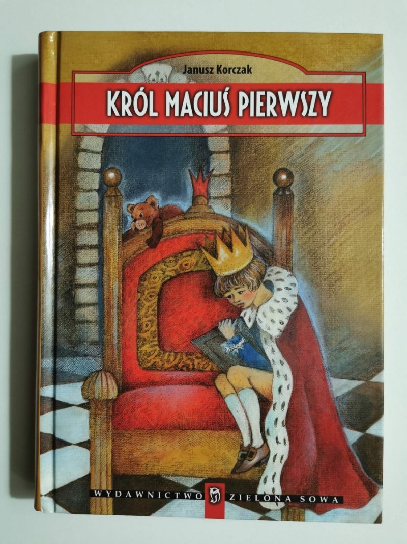 KRÓL MACIUŚ PIERWSZY - Janusz Korczak 