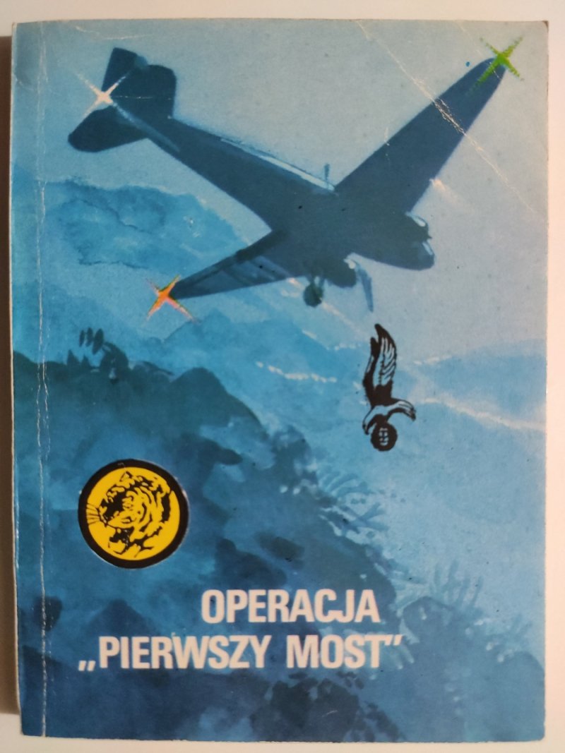 ŻÓŁTY TYGRYS 12/88 – OPERACJA „PIERWSZY MOST” - Tomasz Kostuch
