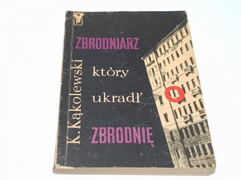 ZBRODNIARZ KTÓRY UKRADŁ ZBRODNIĘ - Kąkolewski 1972