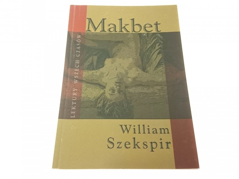 MAKBET - William Szekspir 2005