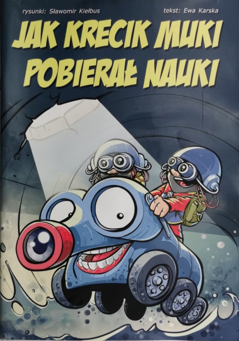 JAK KRECIK MUKI POBIERAŁ NAUKI - Sławomir Kiełbus