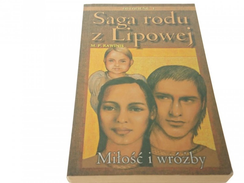 SAGA RODU LIPOWEJ MIŁOŚĆ I WRÓŻBY - RAWINIS