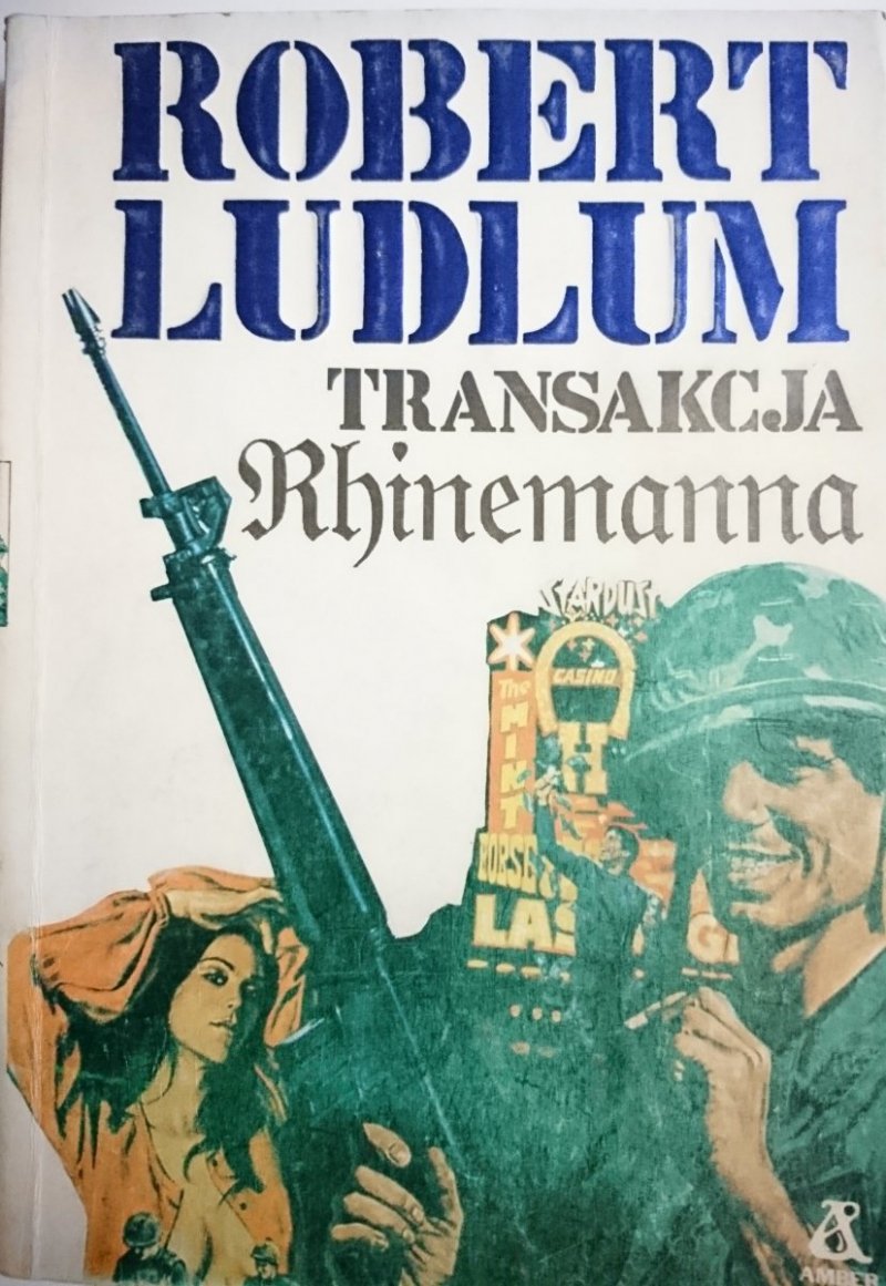 TRANSAKCJA RHINEMANNA - Robert Ludlum 1990