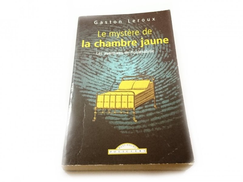 LE MYSTERE DE LA CHAMBRE JAUNE - Gaston Leroux 