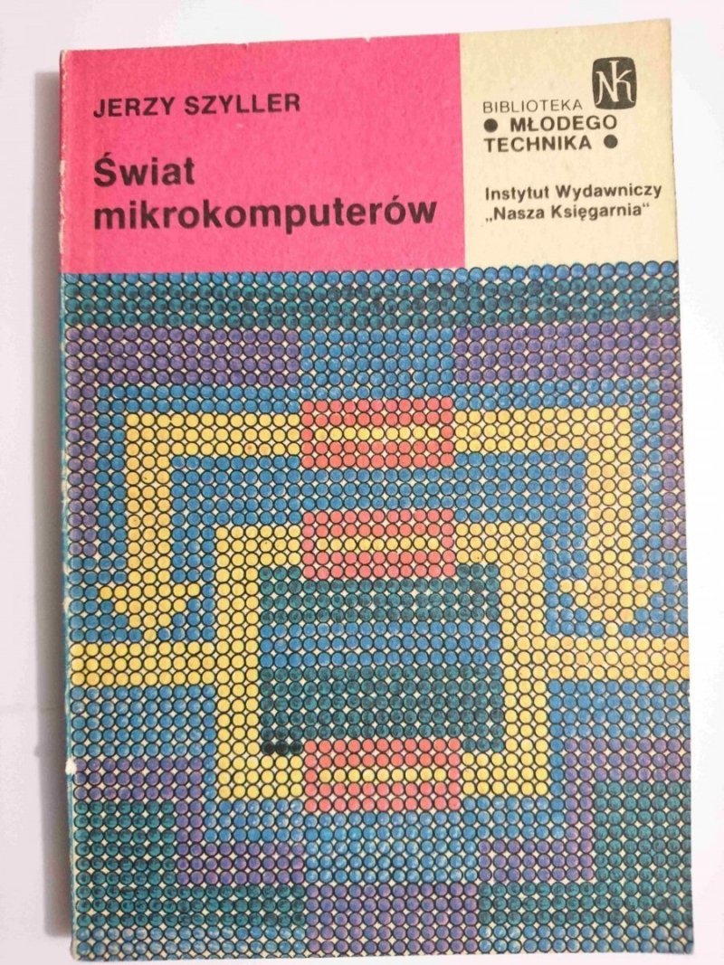 ŚWIAT MIKROKOMPUTERÓW - Jerzy Szyller 1987