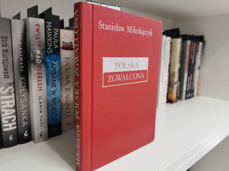 POLSKA ZGWAŁCONA - Stanisław Mikołajczyk
