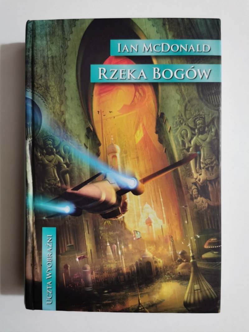 RZEKA BOGÓW - Ian McDonald 
