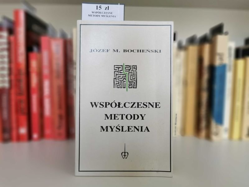Współczesne metody myślenia - Józef M. Bocheński