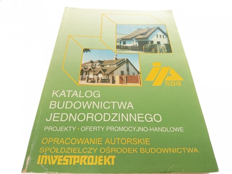 KATALOG BUDOWNICTWA JEDNORODZINNEGO. PROJEKTY 1996