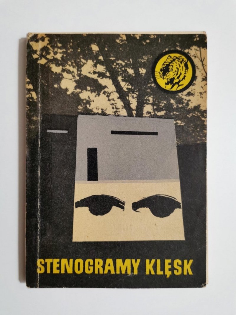 ŻÓŁTY TYGRYS: STENOGRAMY KLĘSK - Rajmund Kuliński 1965