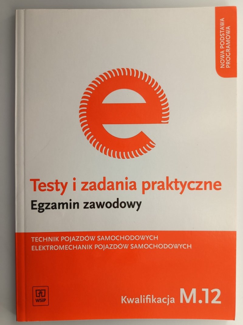 TESTY I ZADANIA PRAKTYCZNE EGZAMIN ZAWODOWY KWALIFIKACJA M.12 - Marek Pacion