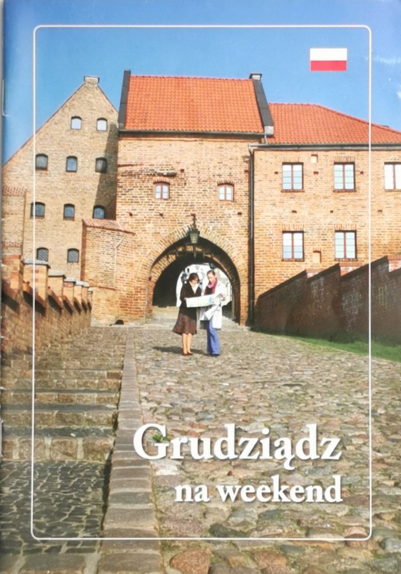 GRUDZIĄDZ NA WEEKEND
