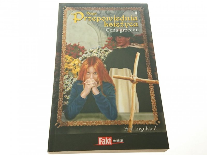 SAGA PRZEPOWIEDNIA KSIĘŻYCA 4 CENA GRZECHU 2010