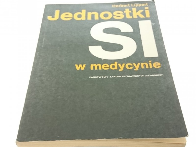 JEDNOSTKI SI W MEDYCYNIE - Herbert Lippert (1980)