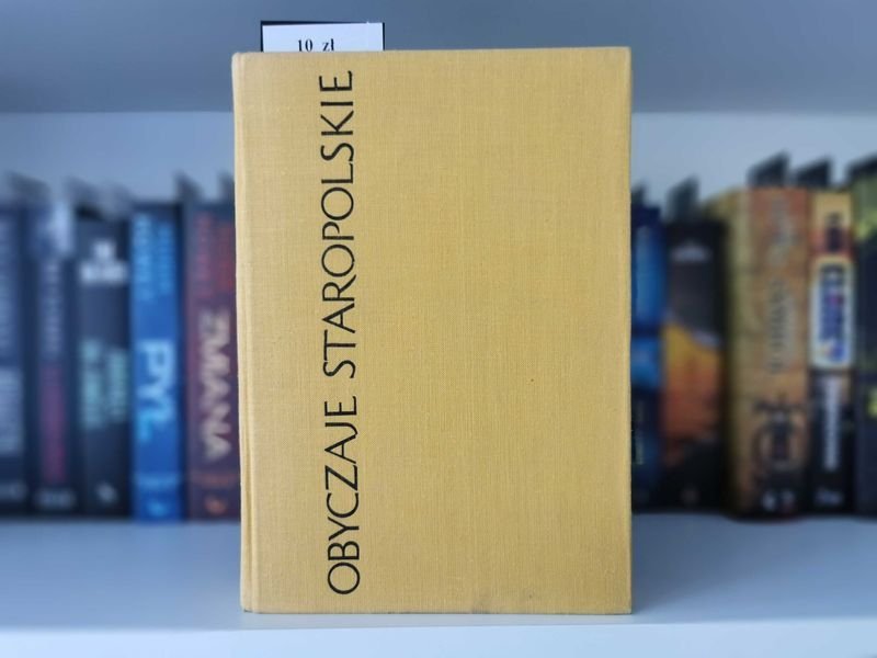 Obyczaje staropolskie XVII-XVIII Wieku - Zbigniew Kuchowicz