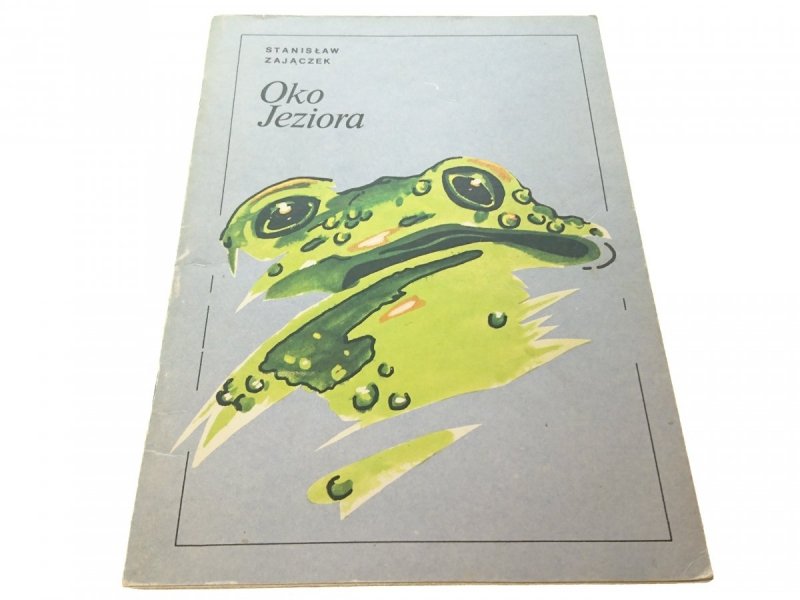 OKO JEZIORA - Stanisław Zajączek 1987