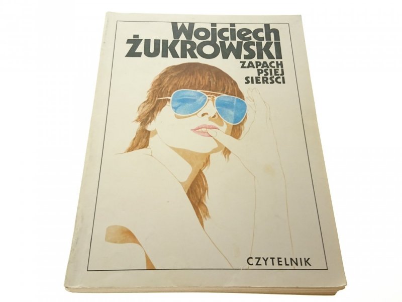ZAPACH PSIEJ SIERŚCI - Wojciech Żukrowski 1982