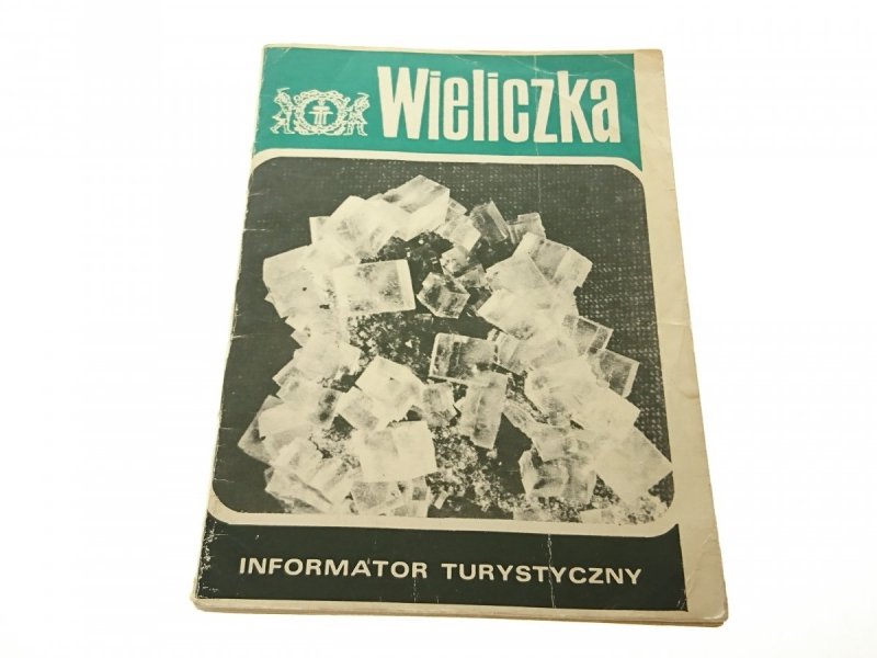 WIELICZKA. INFORMATOR TURYSTYCZNY - Julian Majka