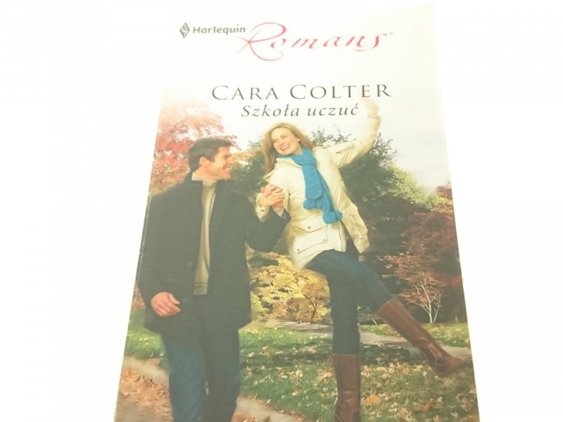 SZKOŁA UCZUĆ - Cara Colter (2011)