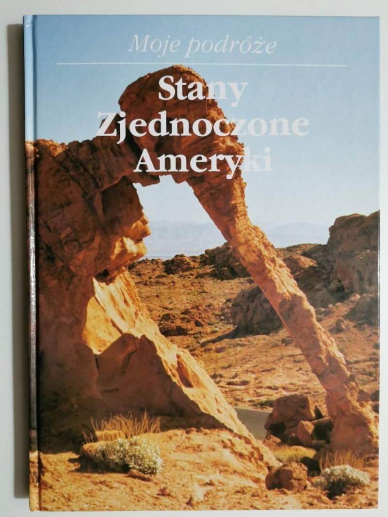 MOJE PODRÓŻE. STANY ZJEDNOCZONE AMERYKI