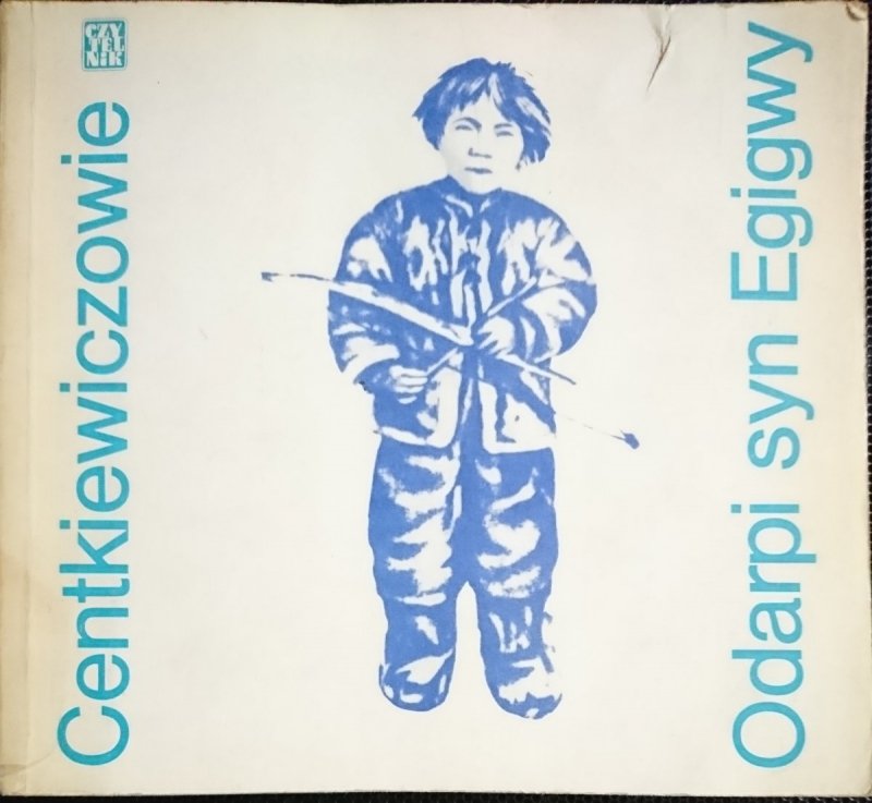 ODARPI SYN EGIGWY - Centkiewiczowie 1980