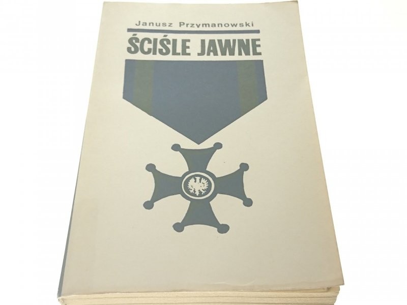 ŚCIŚLE JAWNE. TRADYCJE HISTORIA... - Przymanowski