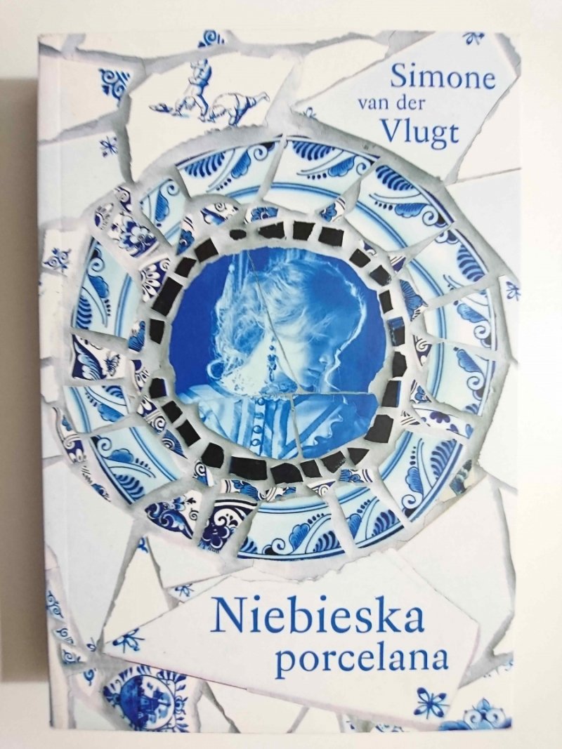 NIEBIESKA PORCELANA - Simone Van Der Vlugt