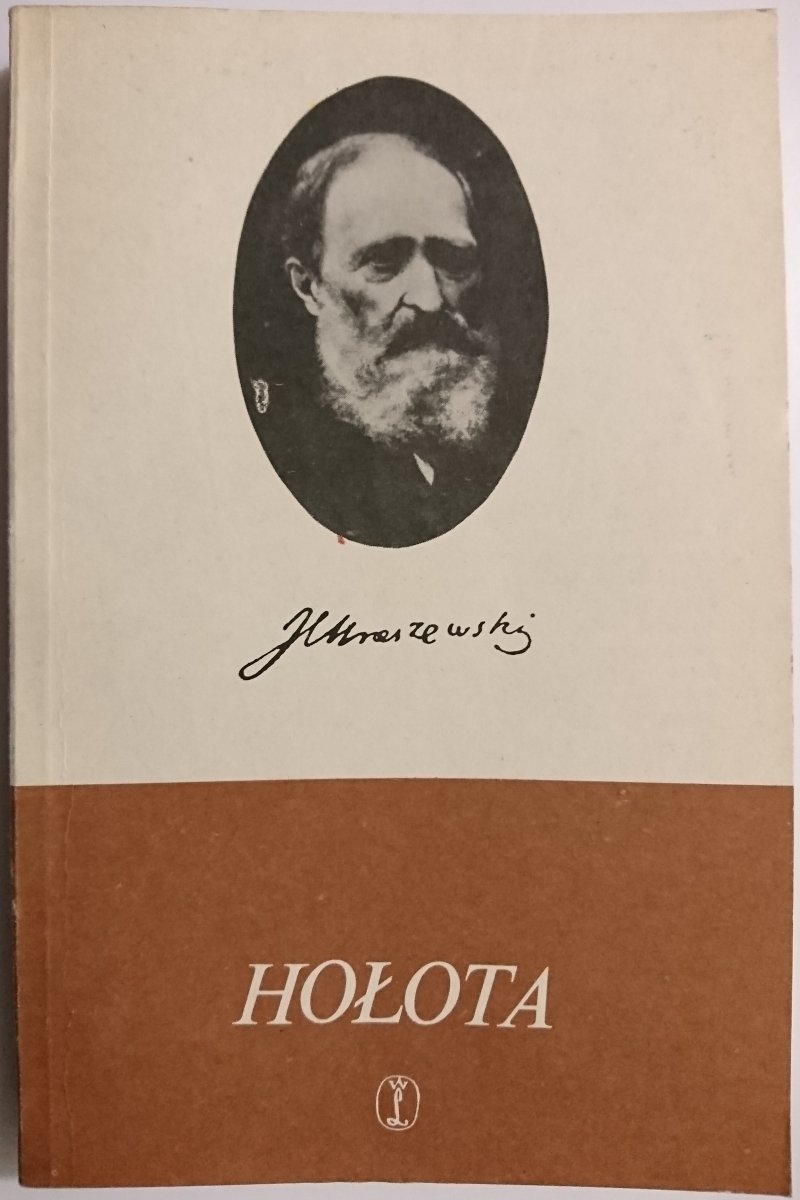 HOŁOTA TOM I – II - Józef Ignacy Kraszewski 1986