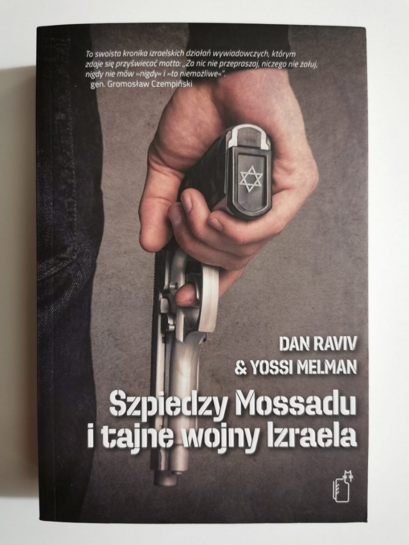 SZPIEDZY MOSSADU I TAJNE WOJNY IZRAELA - Dan Raviv 