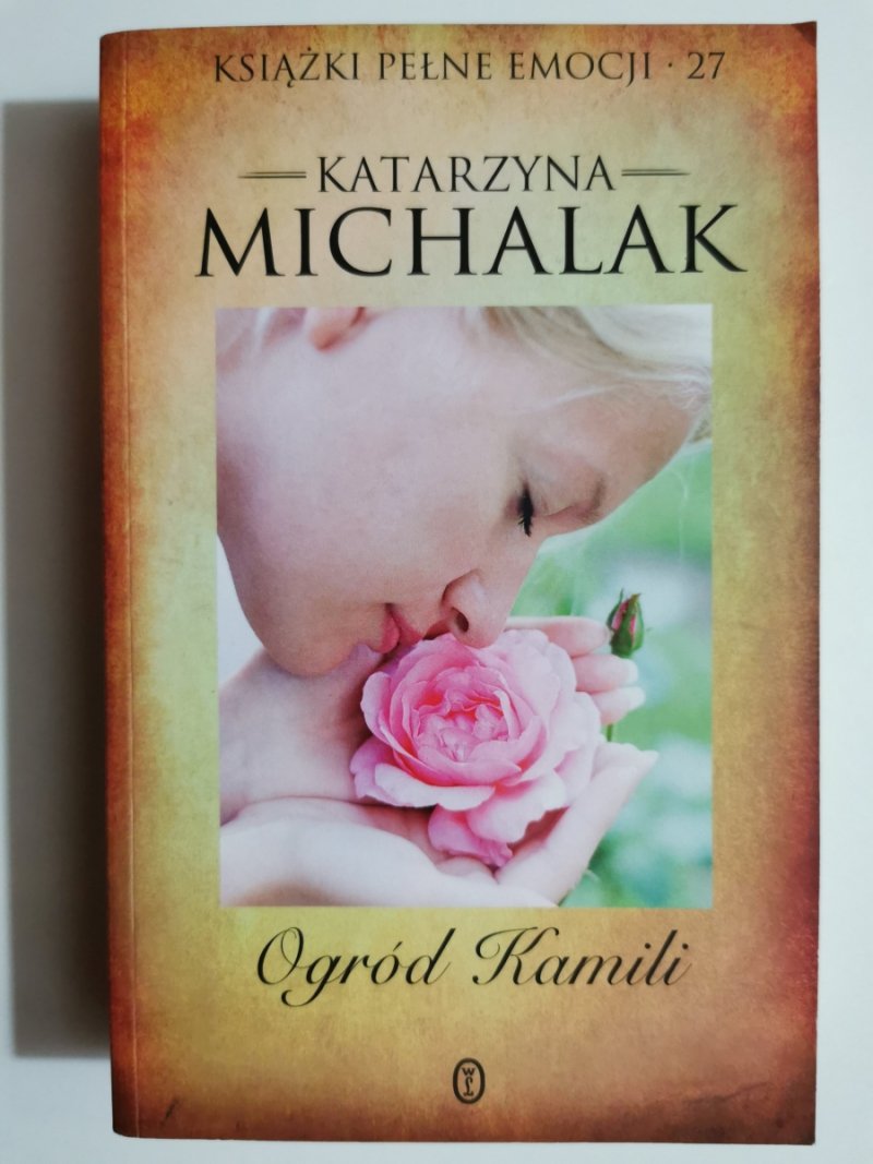 OGRÓD KAMILI - Katarzyna Michalak