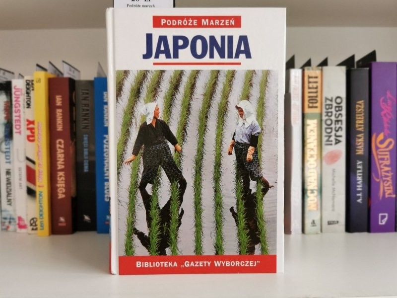 PODRÓŻE MARZEŃ. JAPONIA 