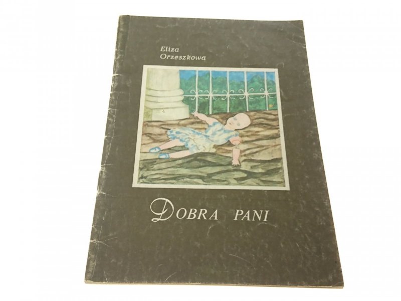 DOBRA PANI - Eliza Orzeszkowa (1985)