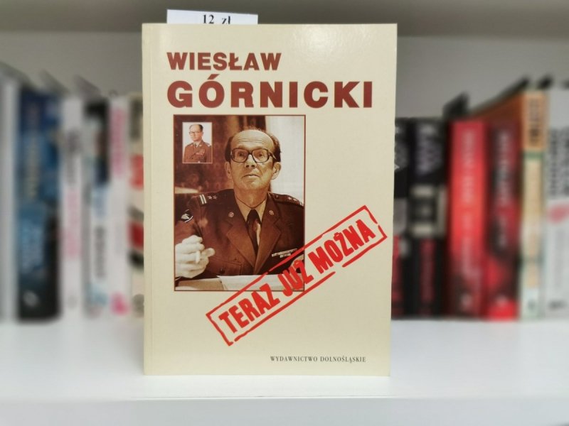 TERAZ JUŻ MOŻNA - Wiesław Górnicki